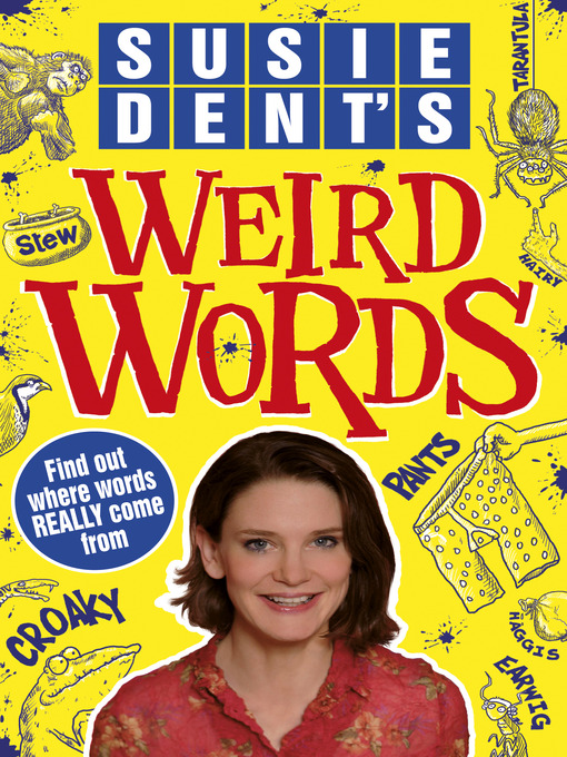 Title details for Susie Dent's Weird Words by Susie Dent - Available